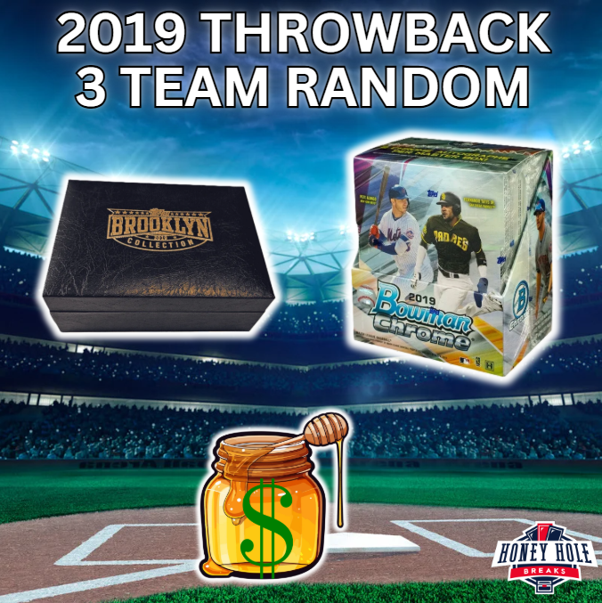 1x 2019 Bowman Chrome Hobby, 1x 2019 Topps Brooklyn Collection Hobby - 3 RANDOM TEAM Break #2133