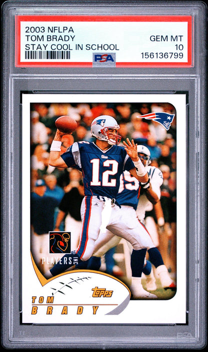 2003 NFLPA STAY COOL IN SCHOOL : TOM BRADY PSA 10