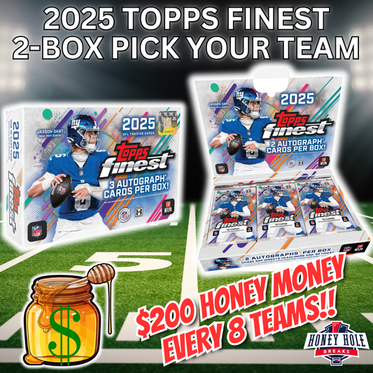 1x '25 Topps Finest Football Hobby, 1x '25 Topps Finest Football Delight - PICK YOUR TEAM Break #1739