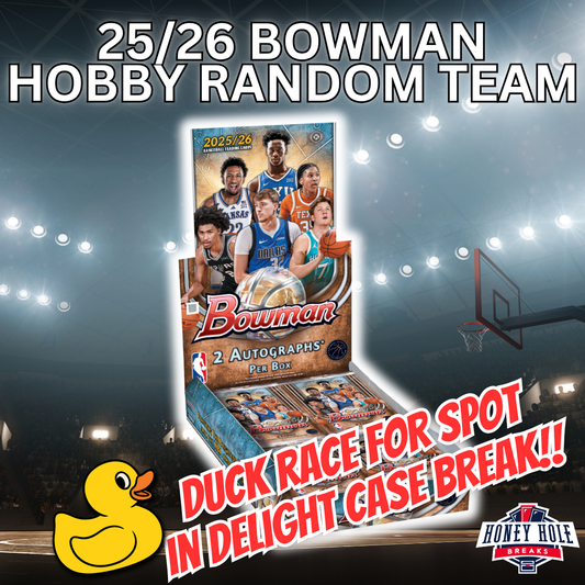 1x 2025/26 Bowman Basketball Hobby + DELIGHT CASE BREAK SPOT DUCK RACE - RANDOM TEAM Break #1656