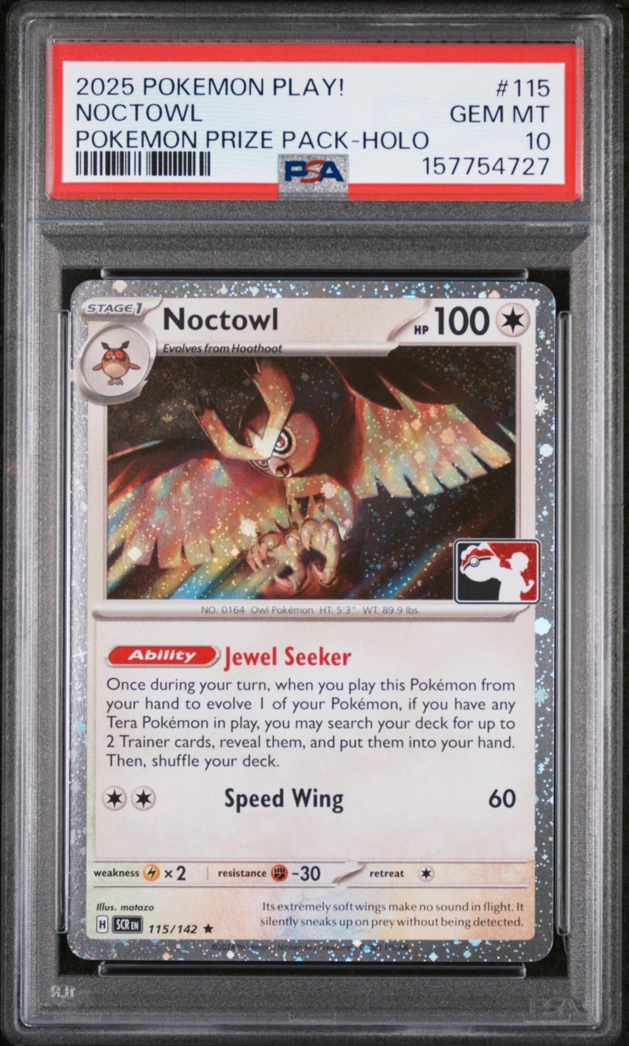 2025 POKEMON PLAY POKEMON PRIZE PACK 115 NOCTOWL HOLO PSA 10