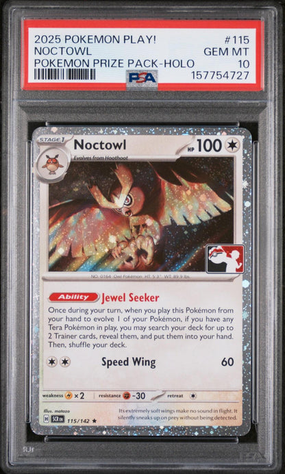 2025 POKEMON PLAY POKEMON PRIZE PACK 115 NOCTOWL HOLO PSA 10