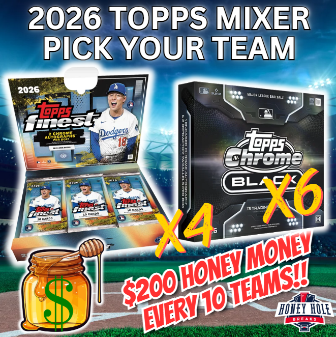 HALF CASE (4x) 2026 Topps Finest Baseball Hobby, HALF CASE (6x) 2026 Topps Chrome Black - PICK YOUR TEAM Break #1874
