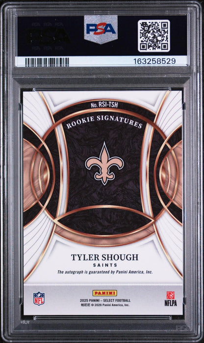 2025 Panini Select Rookie Signatures #RSI-TSH Tyler Shough PSA 10