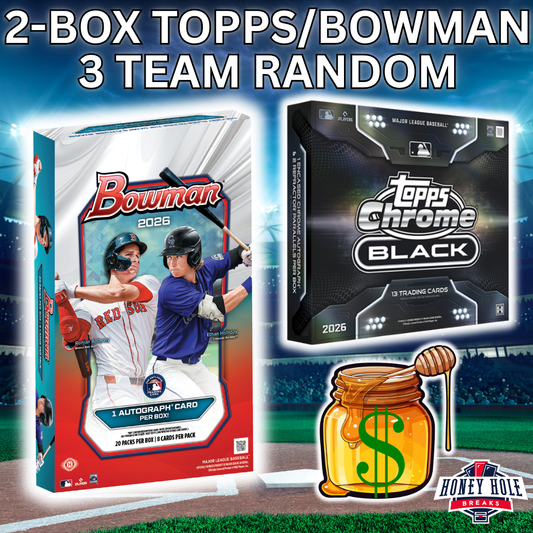 1x '26 Bowman Baseball Hobby, 1x '26 Topps Chrome Black Baseball Hobby - 3 RANDOM TEAM Break #1745