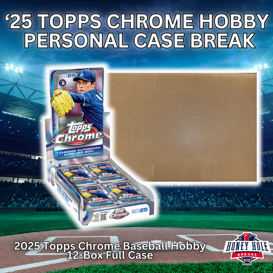 2025 Topps Chrome Hobby Personal Case Break