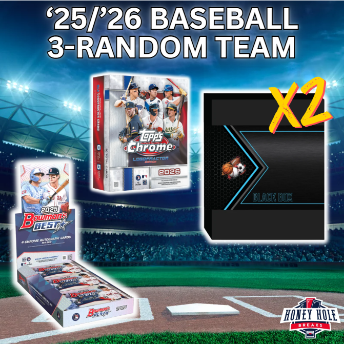 1x '25 Bowman's Best Baseball Hobby, 1x '26 Topps Chrome Baseball Logofractor Edition, 2x Black Box Multi-Sport Mystery Boxes -  3 RANDOM TEAM Break #2019