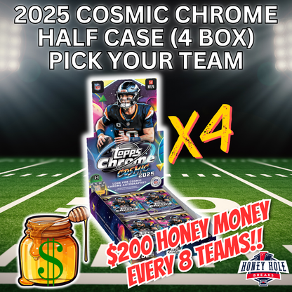 HALF CASE 2025 Topps Cosmic Chrome Football Hobby (4 Boxes) - Pick Your Team Break #1805