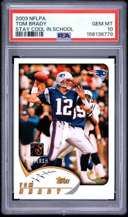 2003 NFLPA STAY COOL IN SCHOOL TOM BRADY PSA 10