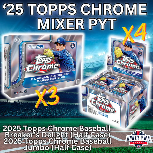 4x '25 Topps Chrome Baseball Jumbo, 3x '25 Topps Chrome Baseball Breaker's Delight - PICK YOUR TEAM Break #1084